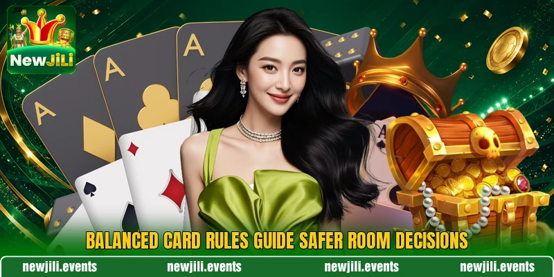 Balanced card rules guide safer room decisions Balanced card rules guide safer room decisions