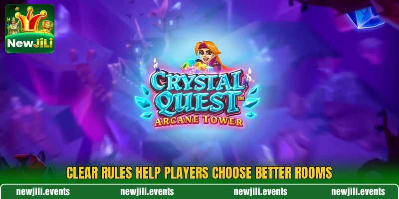 Clear rules help players choose better rooms Clear rules help players choose better rooms