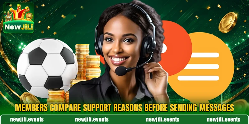 Members compare support reasons before sending messages Members compare support reasons before sending messages