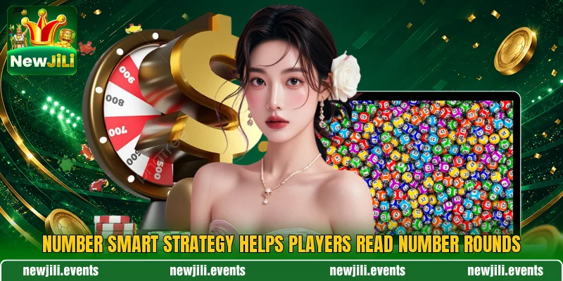 Number Smart Strategy helps players read number rounds Number Smart Strategy helps players read number rounds