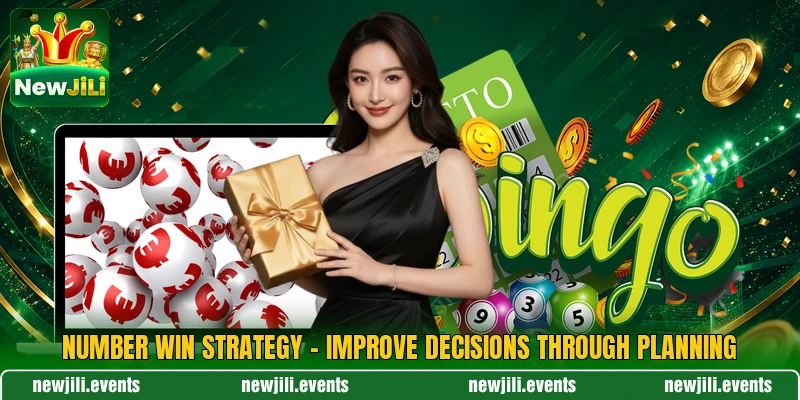 Number Win Strategy - Improve Decisions Through Planning