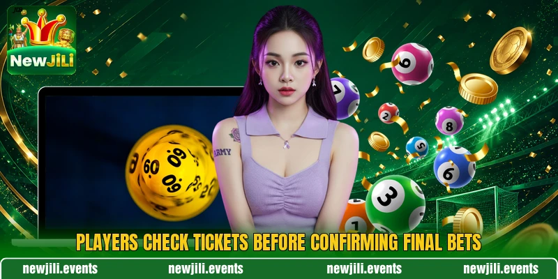 Players check tickets before confirming final bets Players check tickets before confirming final bets