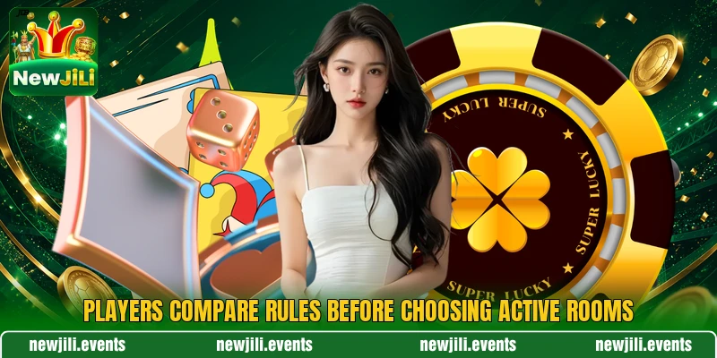 Players compare rules before choosing active rooms Players compare rules before choosing active rooms