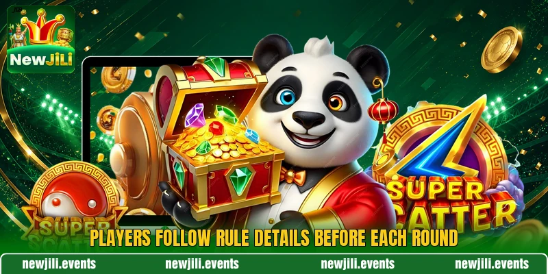 Players follow rule details before each round Players follow rule details before each round