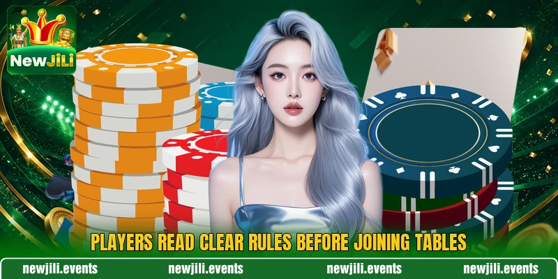 Players read clear rules before joining tables Players read clear rules before joining tables