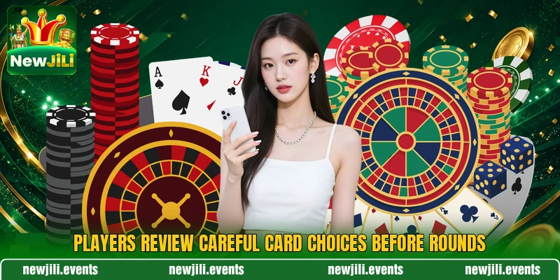 Players review careful card choices before rounds