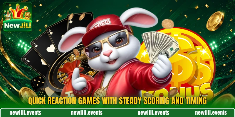 Quick reaction games with steady scoring and timing