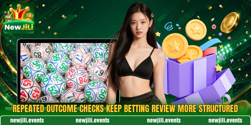 Repeated outcome checks keep betting review more structured Repeated outcome checks keep betting review more structured